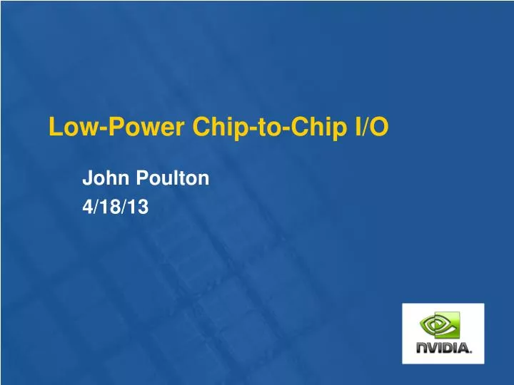 low power chip to chip i o