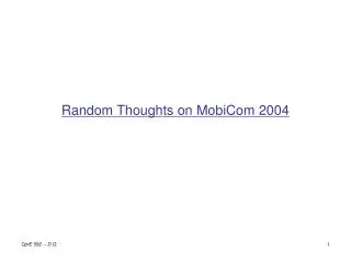 Random Thoughts on MobiCom 2004