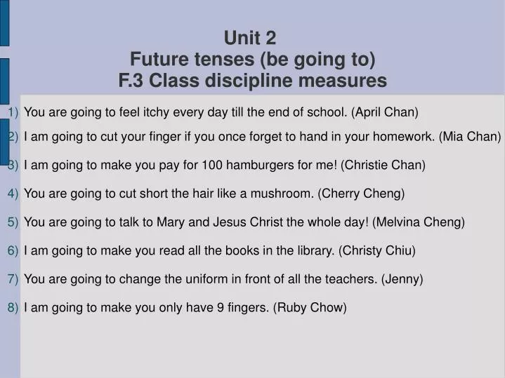 unit 2 future tenses be going to f 3 class discipline measures