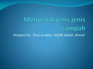 mengenal jenis jenis sampah