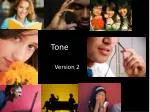 Tone - slide 1
