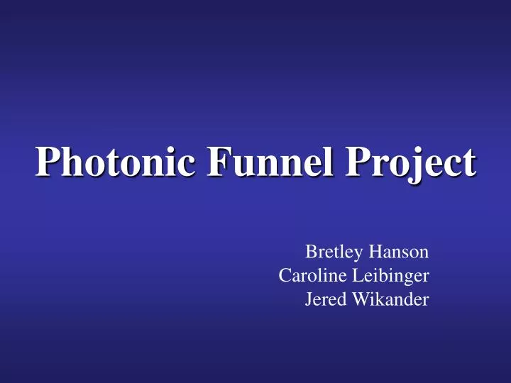 photonic funnel project