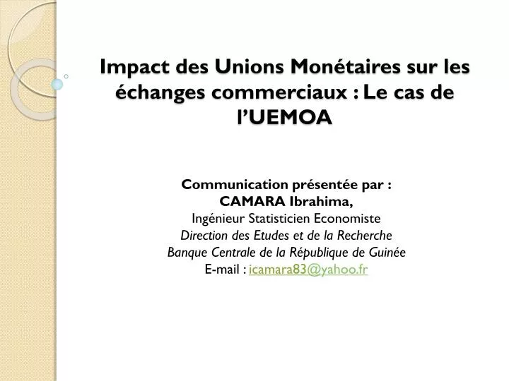 impact des unions mon taires sur les changes commerciaux le cas de l uemoa