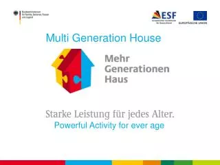 Multi Generation House