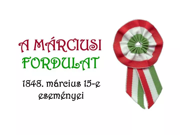 a m rciusi fordulat