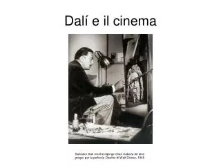 dal e il cinema