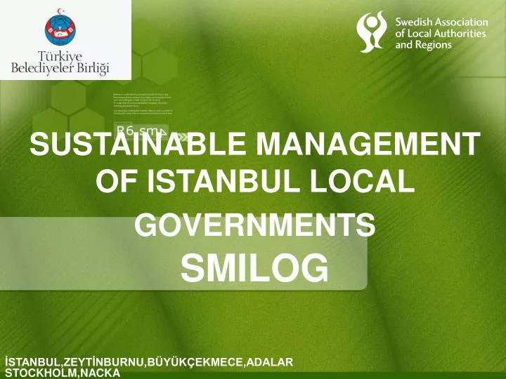 sustainable management of istanbul local governments smilog