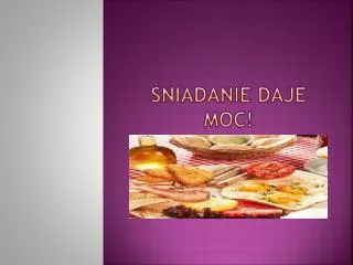niadanie daje moc