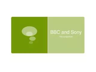 BBC and Sony
