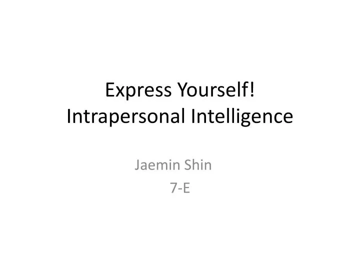 express yourself intrapersonal intelligence
