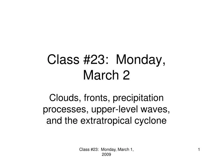 class 23 monday march 2