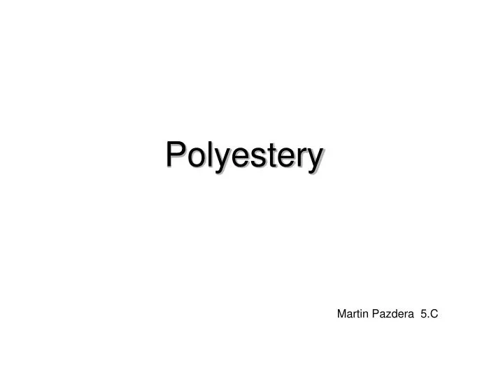 polyestery
