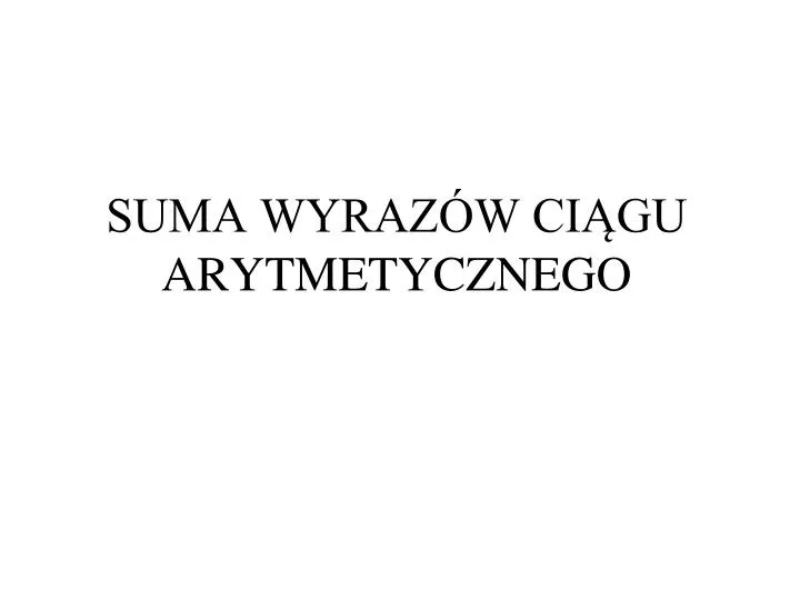 suma wyraz w ci gu arytmetycznego