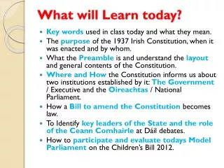 What will Learn today?