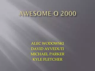 Awesome-o 2000