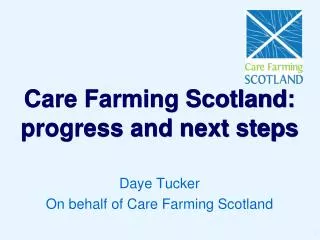 Care Farming Scotland: progress and next steps