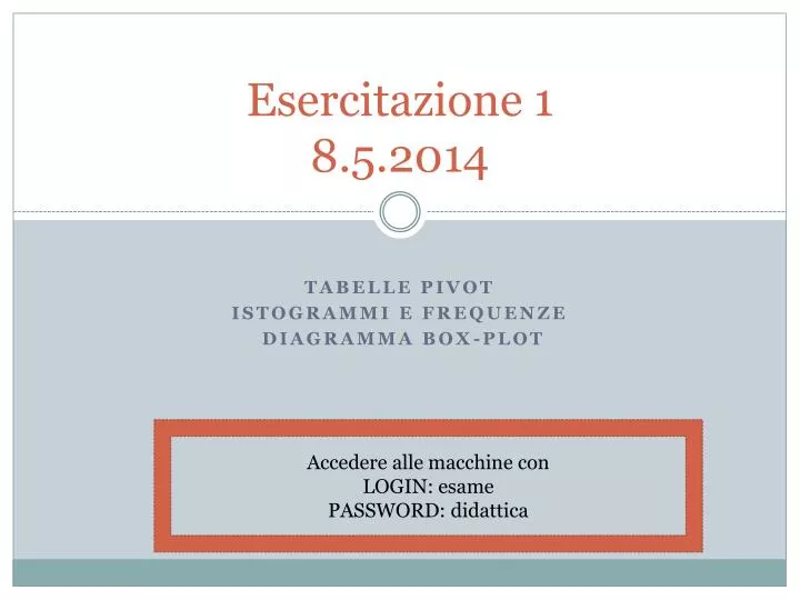 esercitazione 1 8 5 2014