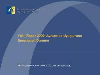 y ll k r apor 2009 avrupa da u yu turucu s orununun d urumu