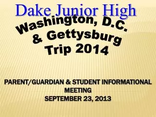 PARENT/GUARDIAN &amp; STUDENT INFORMATIONAL MEETING SEPTEMBER 23, 2013