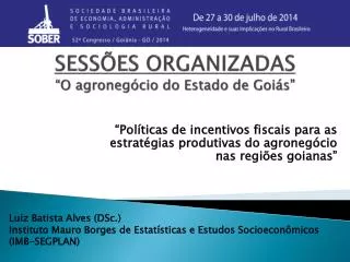 sess es organizadas o agroneg cio do estado de goi s