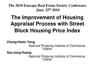 The Improvement of Housing Appraisal Process with Street Block Housing Price Index