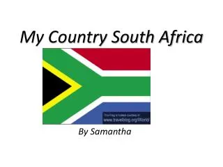 My Country South Africa