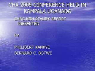 CHA 2009 C0NFERENCE HELD IN KAMPALA UGANADA