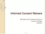 Informed Consent Waivers - slide 1
