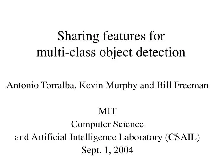 sharing features for multi class object detection
