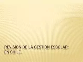 revisi n de la gesti n escolar en chile