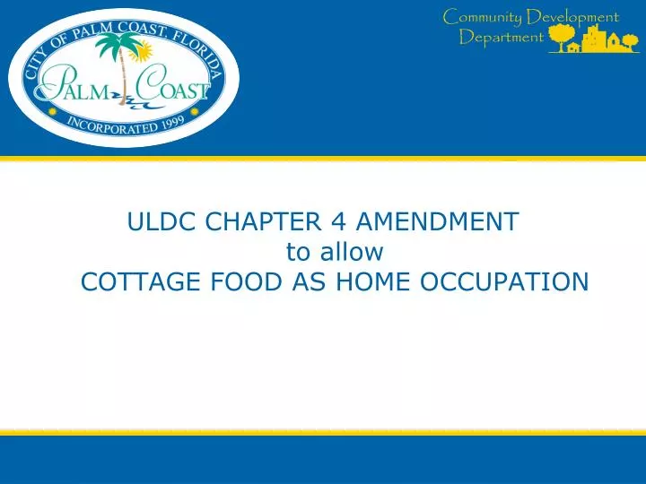 uldc chapter 4 amendment to allow cottage food as home occupation