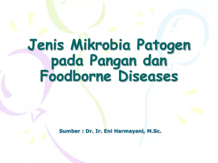 jenis mikrobia patogen pada pangan dan foodborne diseases