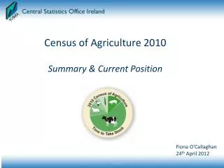 Census of Agriculture 2010 Summary &amp; Current Position