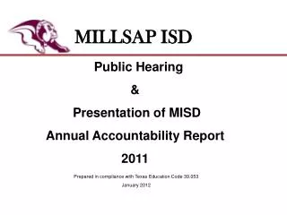Public Hearing &amp; Presentation of MISD Annual Accountability Report 2011