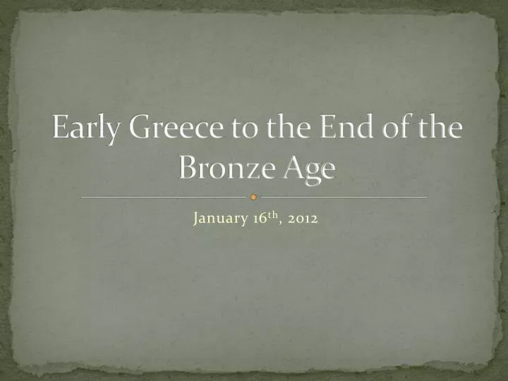 early greece to the end of the bronze age