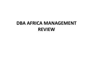 DBA AFRICA MANAGEMENT REVIEW