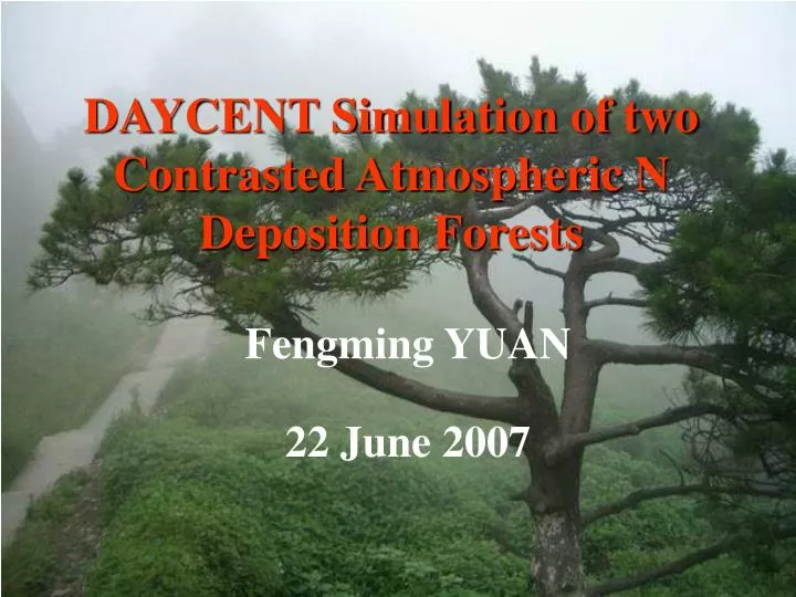 daycent simulation of two contrasted atmospheric n deposition forests