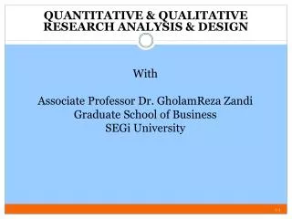 QUANTITATIVE &amp; QUALITATIVE RESEARCH ANALYSIS &amp; DESIGN