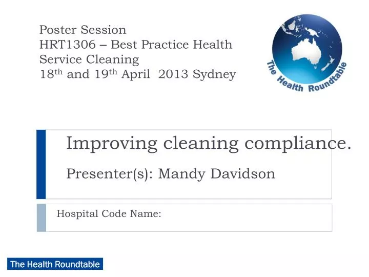 improving cleaning compliance presenter s mandy davidson