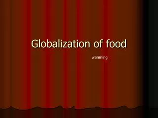 Globalization of food