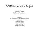 GCRC Informatics Project - slide 1