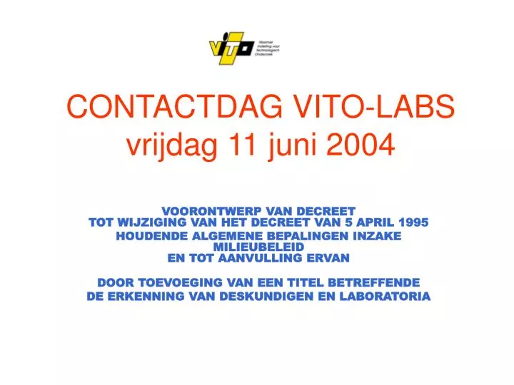 contactdag vito labs vrijdag 11 juni 2004