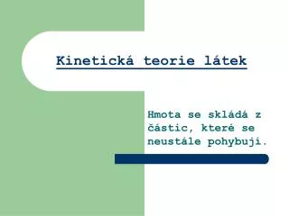 kinetick teorie l tek