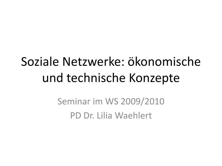 soziale netzwerke konomische und technische konzepte