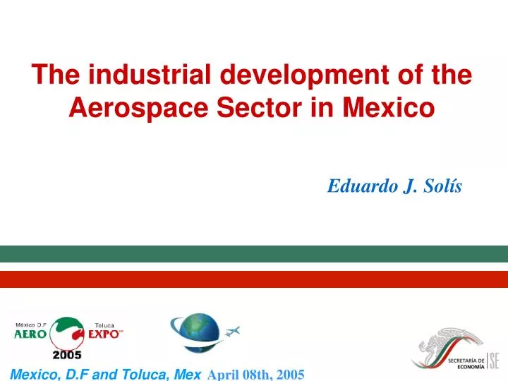 the industrial development of the aerospace sector in mexico eduardo j sol s