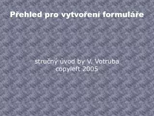 stru n vod by v votruba copyleft 2005