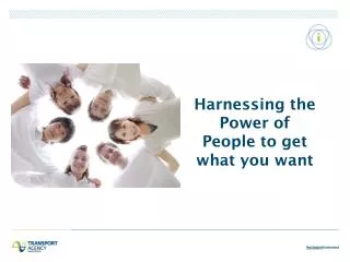 Harnessing the Power of People to get what you want