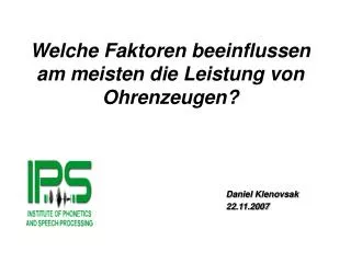 welche faktoren beeinflussen am meisten die leistung von ohrenzeugen