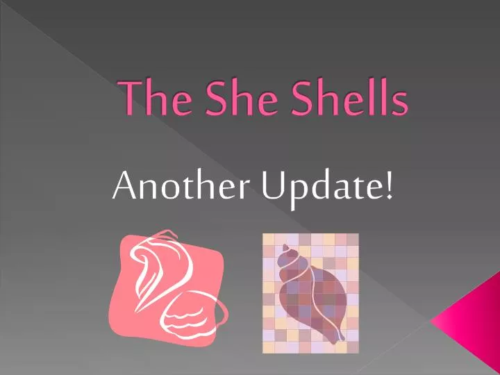 the she shells