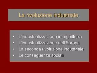 PPT - LA RIVOLUZIONE INDUSTRIALE PowerPoint Presentation, Free Download ...